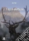 I muri del buio. E-book. Formato EPUB ebook di Lu Paer