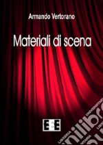 Materiali di scena. E-book. Formato EPUB ebook