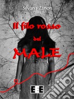 Il filo rosso del Male. E-book. Formato EPUB ebook