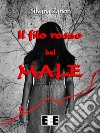 Il filo rosso del Male. E-book. Formato EPUB ebook