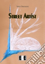 Street artist. E-book. Formato Mobipocket ebook