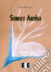 Street artist. E-book. Formato EPUB ebook