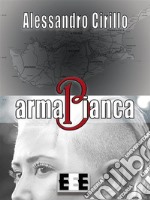 armaBianca. E-book. Formato EPUB ebook