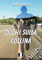 Occhi sulla collina. E-book. Formato Mobipocket ebook