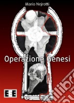 Operazione Genesi. E-book. Formato Mobipocket ebook