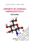 Appunti di chimica farmaceutica 2 parte 2. E-book. Formato PDF ebook di claudia fedele