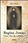 Regina Jonas. Una vita da rabbino. E-book. Formato EPUB ebook di Ada Prisco