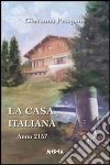 La casa italiana. Anno 2157. E-book. Formato EPUB ebook di Giovanna Pesapane