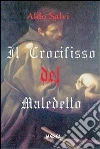 Il crocifisso del maledetto. E-book. Formato Mobipocket ebook di Aldo Salvi