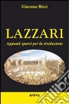 Lazzari. Appunti sparsi per la rivoluzione. E-book. Formato EPUB ebook di Giacomo Ricci
