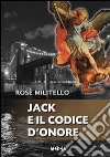 Jack e il codice d'onore. E-book. Formato EPUB ebook