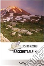 Racconti alpini. E-book. Formato EPUB ebook