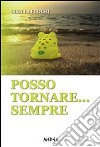 Posso tornare... sempre. E-book. Formato EPUB ebook