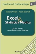 Excel & statistica medica. Guida pratica per le professioni sanitarie. E-book. Formato PDF ebook