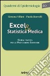 Excel & statistica medica. Guida pratica per le professioni sanitarie. E-book. Formato PDF ebook