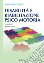 Disabilità e riabilitazione psicomotoria. E-book. Formato PDF ebook