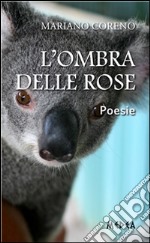 L' ombra delle rose. E-book. Formato EPUB ebook