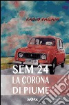 La corona di piume. E-book. Formato EPUB ebook