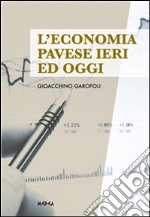 L' economia pavese ieri ed oggi. E-book. Formato EPUB ebook