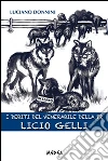 I debiti del venerabile della P2 Licio Gelli. E-book. Formato EPUB ebook di Luciano Donnini