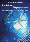 Lockdown / Upside downSocietà ed economie globali in ripartenza. E-book. Formato PDF ebook di Gaetano Fausto Esposito