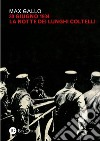 30 giugno 1934: la notte dei lunghi coltelli. E-book. Formato PDF ebook