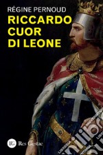 Riccardo Cuor di Leone. E-book. Formato PDF