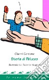 Storia di Pelucco. E-book. Formato PDF ebook