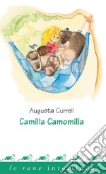 Camilla Camomilla. E-book. Formato PDF ebook