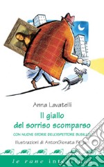 Il giallo del sorriso scomparso. E-book. Formato PDF ebook