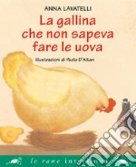 La gallina che non sapeva fare le uova. E-book. Formato PDF ebook