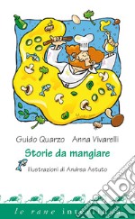 Storie da mangiare. E-book. Formato PDF ebook