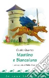 Mastino e Biancaluna. E-book. Formato PDF ebook