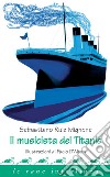 Il musicista del Titanic. E-book. Formato PDF ebook di Sebastiano Ruiz Mignone