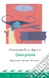 Casa pelosa. E-book. Formato PDF ebook di Sebastiano Ruiz Mignone