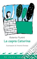 La capra Caterina. E-book. Formato PDF ebook