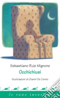 Occhichiusi. E-book. Formato PDF ebook di Sebastiano Ruiz Mignone