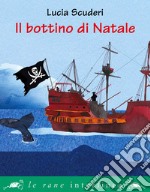 Il bottino di Natale. E-book. Formato PDF ebook