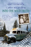 Into the wild truth (Edizione italiana). E-book. Formato EPUB ebook di Carine McCandless