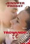 Trovando te: Cuori Solitari #3. E-book. Formato EPUB ebook