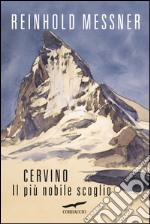 Cervino: Il più nobile scoglio. E-book. Formato EPUB ebook