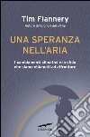 Una speranza nell'aria: I cambiamenti climatici e la sfida che siamo chiamati ad affrontare. E-book. Formato EPUB ebook