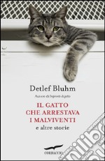 Il gatto che arrestava i malviventi e altre storie. E-book. Formato PDF ebook