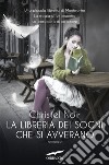 La libreria dei sogni che si avverano. E-book. Formato PDF ebook