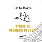 Storie di ordinari decessi. E-book. Formato EPUB ebook