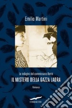 Il mistero della gazza ladra: Le indagini del commissario Berté. E-book. Formato EPUB ebook