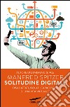 Solitudine digitale. E-book. Formato EPUB ebook di Manfred Spitzer