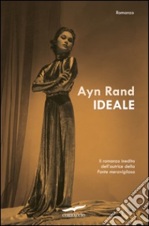 Ideale. E-book. Formato EPUB ebook di Ayn Rand