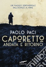 Caporetto andata e ritorno. E-book. Formato PDF ebook