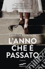 L'anno che è passato. E-book. Formato PDF ebook